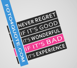 Positive thinking quotes – Never regret