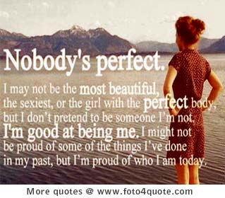 Inspirational life quote - nobody is perfect - being real - lonely sad girl - quotes - image 15