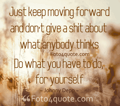 Quotes on moving on – Keep moving