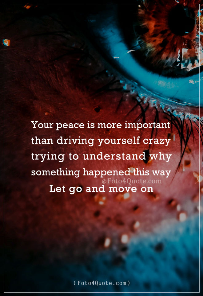 Images and quotes about moving on and lessons learned in life about letting go and move on to inspire you for better life