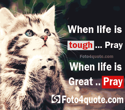 Positive life quote – Always pray