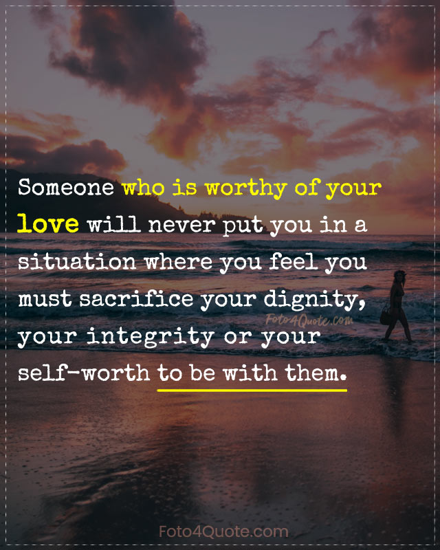 Sad love quotes – The worthy person